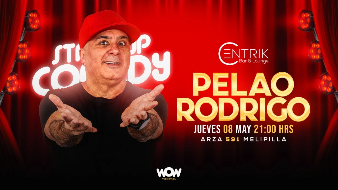 PELAO RODRIGO - STAND UP - CENTRIK BAR MELIPILLA