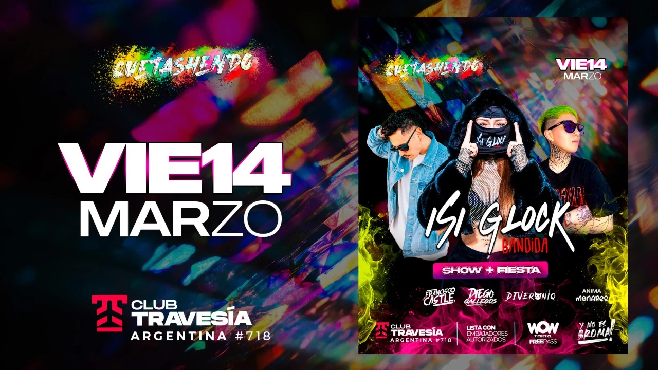 ISI GLOCK LA BANDIDA - VIERNES 14 DE MARZO - QUETASHENDO